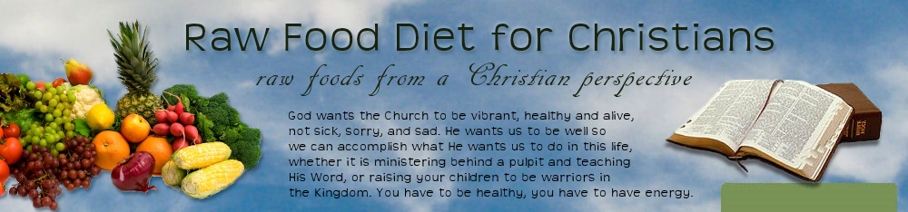 Raw Food Diet for Christians