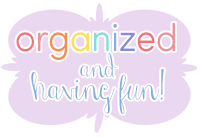 Organized & Having Fun!